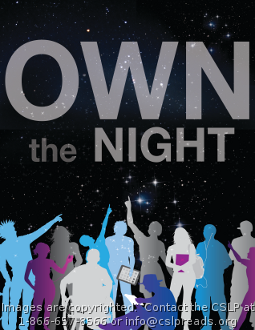 [Teen Summer Reading poster: Own The Night]
